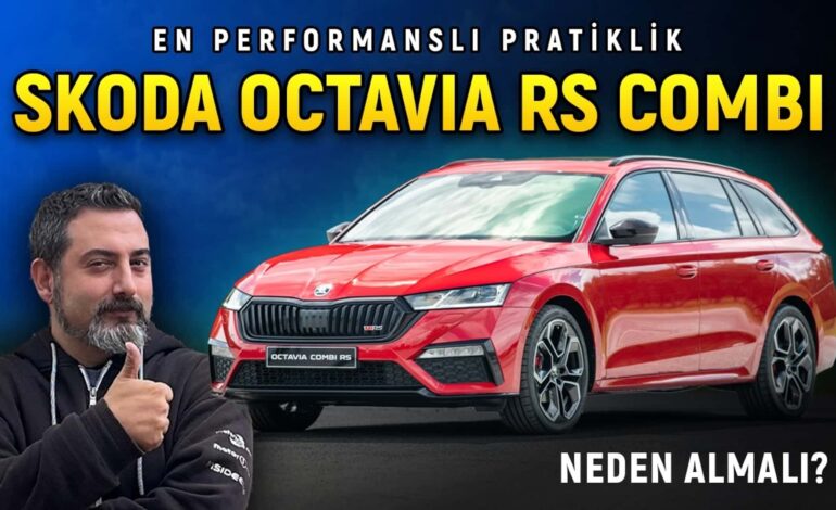 Skoda Octavia RS Combi | Hızlı Station Wagon | İlk İnceleme
